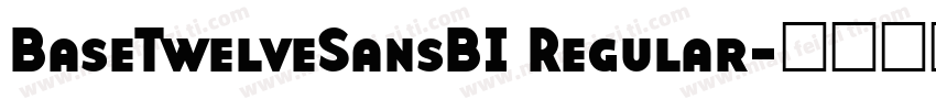 BaseTwelveSansBI Regular字体转换